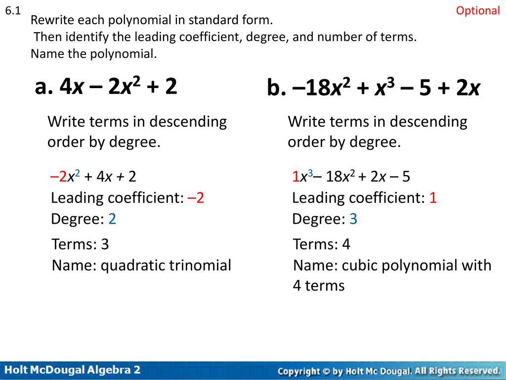 How do you write a polynomial with Zeros: -2, multiplicity 2; 4, multiplicity 1; degree 3?